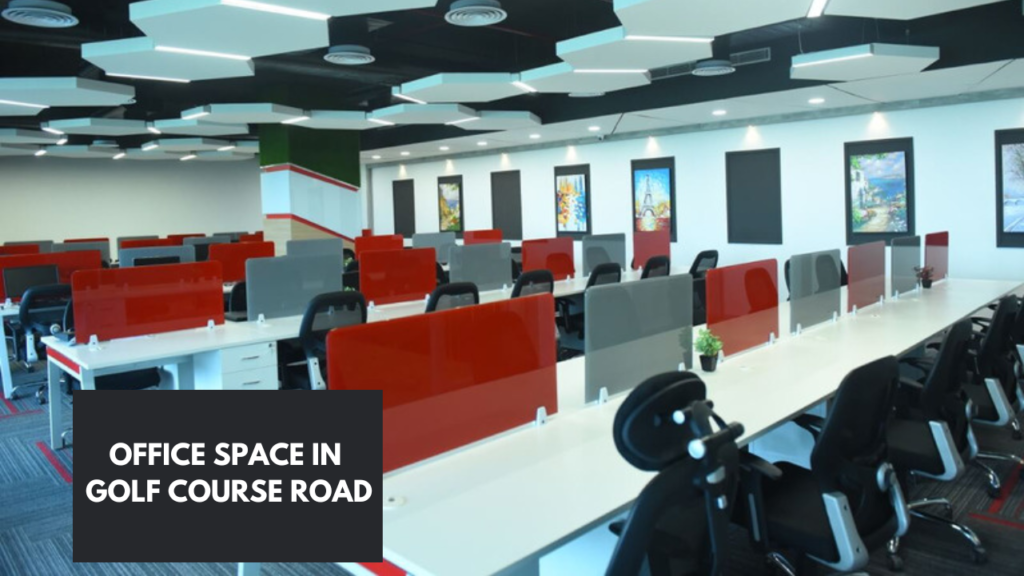 Office Space in Golf Course Road