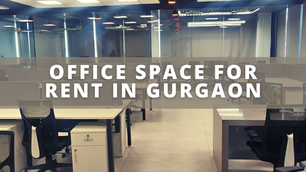 office space for rent in gurgaon